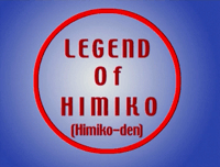Legend of Himiko (TV)
