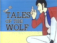 Lupin III: Tales of the Wolf (TV)