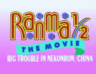 Ranma ½: Big Trouble in Nekonron, China (movie)