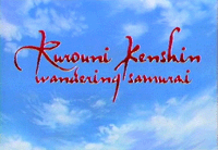 Rurouni Kenshin: Wandering Samurai (TV)