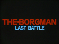 Sonic Soldier Borgman: The Last Battle (OVA)