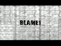 BLAME! Ver.0.11 (OVA)