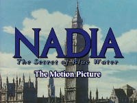 Nadia: The Secret of Blue Water (movie)