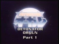 Detonator Orgun (OVA)