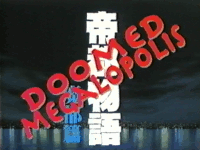 Doomed Megalopolis (OVA)